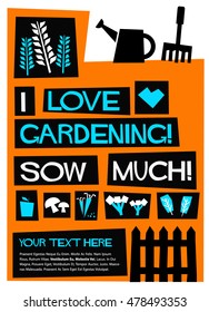 I Love Gardening Sow Much! (Flat Style Vector Illustration Quote Poster Design) with Text Box