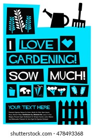I Love Gardening Sow Much! (Flat Style Vector Illustration Quote Poster Design) with Text Box