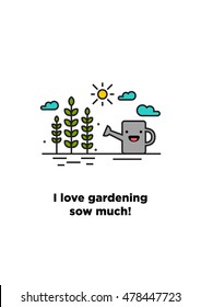 I Love Gardening Sow Much! (Plants, Sun and Watering Can Flat Style Vector Illustration Quote Poster Design)