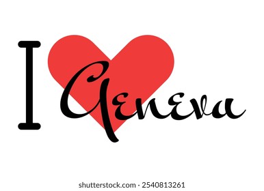 I love Geneva, city of Switzerland. Hand drawn letters with red heart. Vector illustration lettering, modern design for print t shirt, banner, poster, sticker or label.