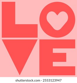 LOVE geometric shapes vector text, valentines day card, wedding greetings template, happy mom day poster mockup, social media positive post