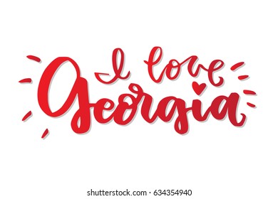 I love Georgia. Georgia National Day inspirational card. Handwritten modern brush lettering card for dad. Vector overlay for national day.