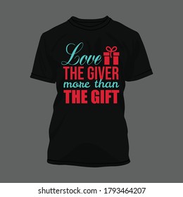 Love the giver more than the gift typography for print