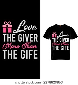 Love The Giver
Typography t shirt Design