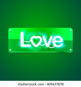 Love. Glowing neon signboard. Text on background. Illustration for your business, bar, restaurant, cafe, night club