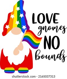 Love gnomes no bounds lettering. Gnome illustration vector