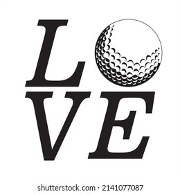 Love Golf Illustration Digital Vector