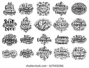 I love grandma.Best granny ever. Happy mother's day. First time grandma. Happy grandparent's day. Vector set of calligraphic lettering for greeting cards, posters, prints, t-shirts.