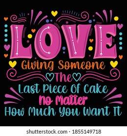 Love graphic prints set, t shirt designs. Décor with
 ornaments, Floral, gingerbread texts. Stock vector background.
