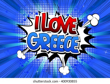 I Love Greece - Comic book style word
