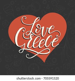 Love Greece. Lettering handdrawn quote with doodle symbols of national Greek cuisine.
