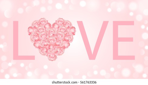 Love greeting. Heart of roses beautiful pink background. Vector illustration.