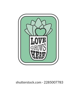 Love grows here sticker with succulent aloe plant, heart and distortion typography for houseplant shop decoration or promotional materials. 