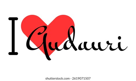 I love Gudauri, city of Georgia. Hand drawn letters with red heart. Vector illustration lettering, modern design for print t shirt, banner, poster, sticker or label.