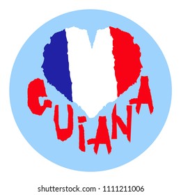 Love Guiana, America. Vintage national flag in silhouette of heart Torn paper texture style Independence day background Good idea for retro badge banner, T-shirt graphic design Vector illustration
