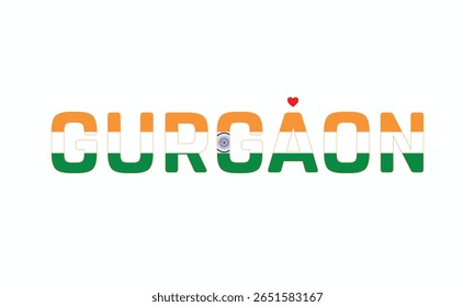 I Love GURGAON, Typographic Design of I Love GURGAON on a white background, Flag Typography of GURGAON with heart, Vector design of I Love GURGAON