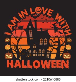 I am in love with Halloween retro t-shirt design and vintage t-shirt
