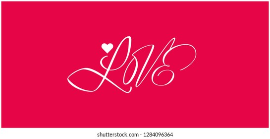 LOVE - hand drawn calligraphy on red background. Flat vector illustration for Valentine`s Day cards, greetings, invitations, posters, flyers, prints, banners, wedding design and decoration, web.