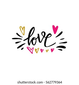 Love hand drawn illustration with hand-lettering. Hand drawn design elements. Can be used as a greeting card for Valentine's day or wedding, as a print on t-shirts and bags.