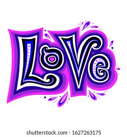 Love hand drawn lettering card . Valentines Day. Romantic quote, vector illustration. Can be used as a greeting card for Valentine's day, wedding, print on t-shirts,bags, stationary or as a poster.