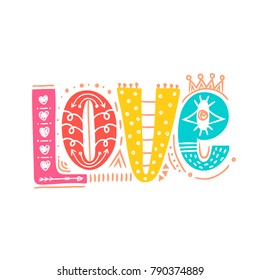 Love. Hand drawn lettering. Happy Valentine's Day. Freehand style. Doodle. Decorative letters. Holiday in February. Valentine card, print on clothes, banner, poster. Vector illustration, eps10
