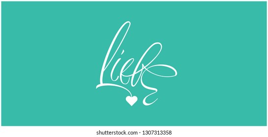 love hand drawn lettering - liebe, written in German. Flat vector illustration for Valentine`s Day cards, invitations, greetings, prints, posters, flyers, banners, wedding design and decoration, web.