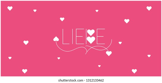 love hand drawn lettering - LIEBE, written in German, on pink background for wedding design and decoration, Valentine`s Day cards, invitations, greetings, posters, flyers, prints, banners, web.