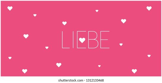 love hand drawn lettering - LIEBE, written in German, on pink background for wedding design and decoration, Valentine`s Day cards, invitations, greetings, posters, flyers, banners, prints, web.