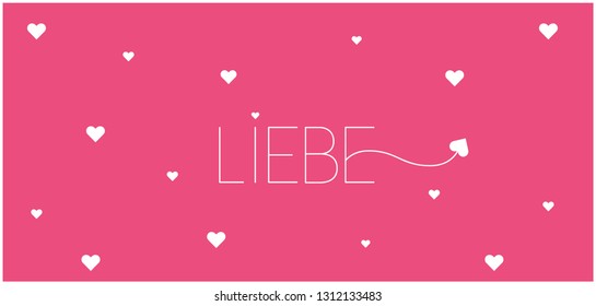 love hand drawn lettering - LIEBE, written in German, on pink background for Valentine`s Day cards, greetings, invitations, prints, posters, flyers, banners, wedding design and decoration, web.