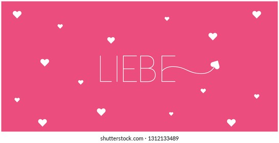 love hand drawn lettering - LIEBE, written in German, on pink background for Valentine`s Day cards, invitations, greetings, posters, flyers, banners, prints, wedding design and decoration, web.