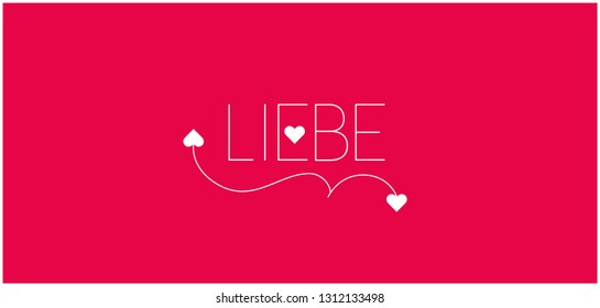 love hand drawn lettering - LIEBE, written in German, on red background for wedding design and decoration, Valentine`s Day cards, invitations, greetings, posters, flyers, banners, prints, web.