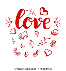 "Love" hand drawn  lettering. Set of floral doodle  ornaments with branch, petal, heart. Design elements for wedding invitation and Valentines day card