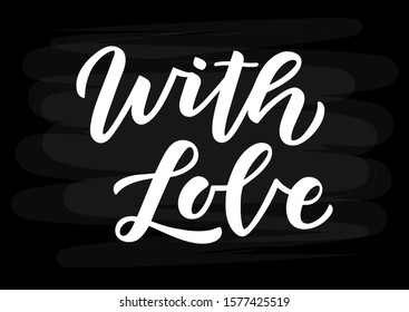 With love hand drawn lettering. Template for, banner, poster, flyer, greeting card, web design, print design. Vector illustration.