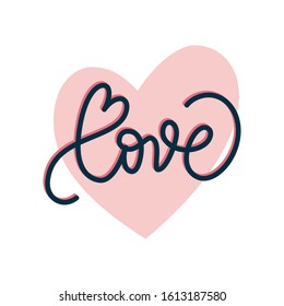 Love - hand drawn lettering for valentines day with heart. Vector typography design isolated on white background.