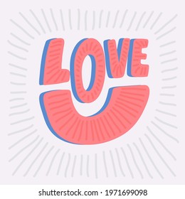 Love. Hand drawn sticker bubble white speech logo. Good for tee print, as a sticker, for notebook cover. Calligraphic lettering vector illustration in flat style.