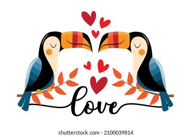 Love - Hand drawn toucan birds and hearts. Good for greeting card, poster, banner, label, T shirt print and other decoration.