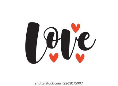 Love. Hand drawn typography word. Love with doodle heart. Print for tee, t-shirt, card, poster. Modern typography calligraphy script love text. Vector valentine day illustration.