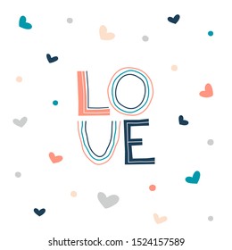 Love hand drawn vector lettering. Doodle rainbow word letters isolated illustration. Cartoon multicolored hearts drawing and freehand inscription. Amour, happiness, felicity concept