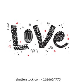 Love hand drawn vector lettering on white background. Decorative word, text with ornamental pattern and small elements in doodle cartoon style. For art print, t-shirts, Valentine's day cards.