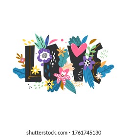 LOVE hand drawn vector lettering. Cute quote with floral frame. T shirt print, postcard, banner design element. Inscription with doodle flowers.