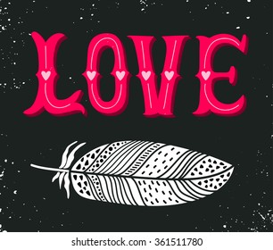 Love. Hand drawn vintage illustration with hand-lettering. This illustration can be used as a greeting card for Valentine's day or wedding, as a print on t-shirts and bags, stationary or as a poster.