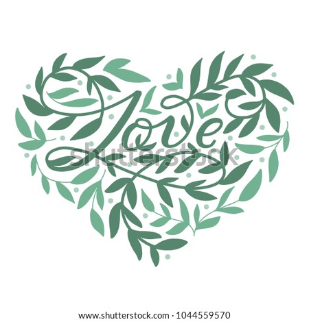 Love. Hand lettered quote print 