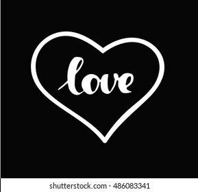 "Love" hand lettering. calligraphy inscription. Word "Love" logo and heart on black background