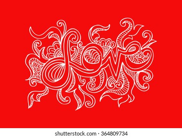 LOVE hand lettering with floral. Hand drawing illustration.
