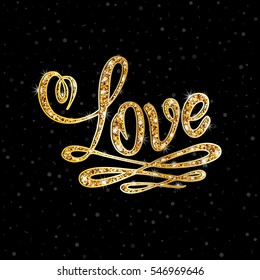 Love hand lettering with glitter effect. Handmade calligraphy inscription. Golden isolated love flourish. Vector element for your Valentines design, card, invitation, wedding, birthday.