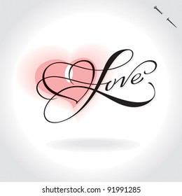 love hand lettering, handmade calligraphy; scalable and editable vector illustration;