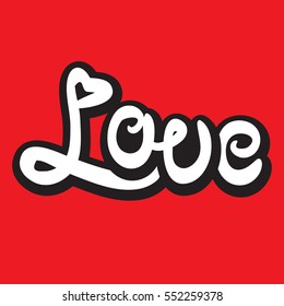 love hand lettering. Handmade vector calligraphy illustration.  Typography design and hand lettering isolated. Typography for your designs: poster,print, invitation, greeting card.
