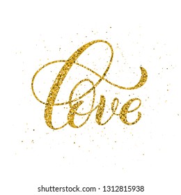 Love hand written lettering. Golden inspirational quote. Vector illustration