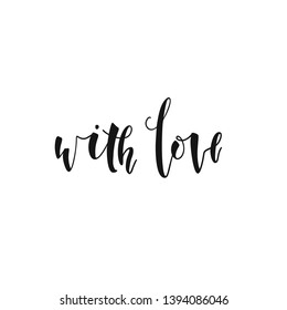 With love hand written text. Design element for love story, greeting card, invitation, postcard, wedding, St. Valentine day.