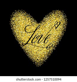 Love. Hand written Valentine's day greeting card in a gold glitter heart-shaped frame. Vector romantic glamour holiday lettering over black background.